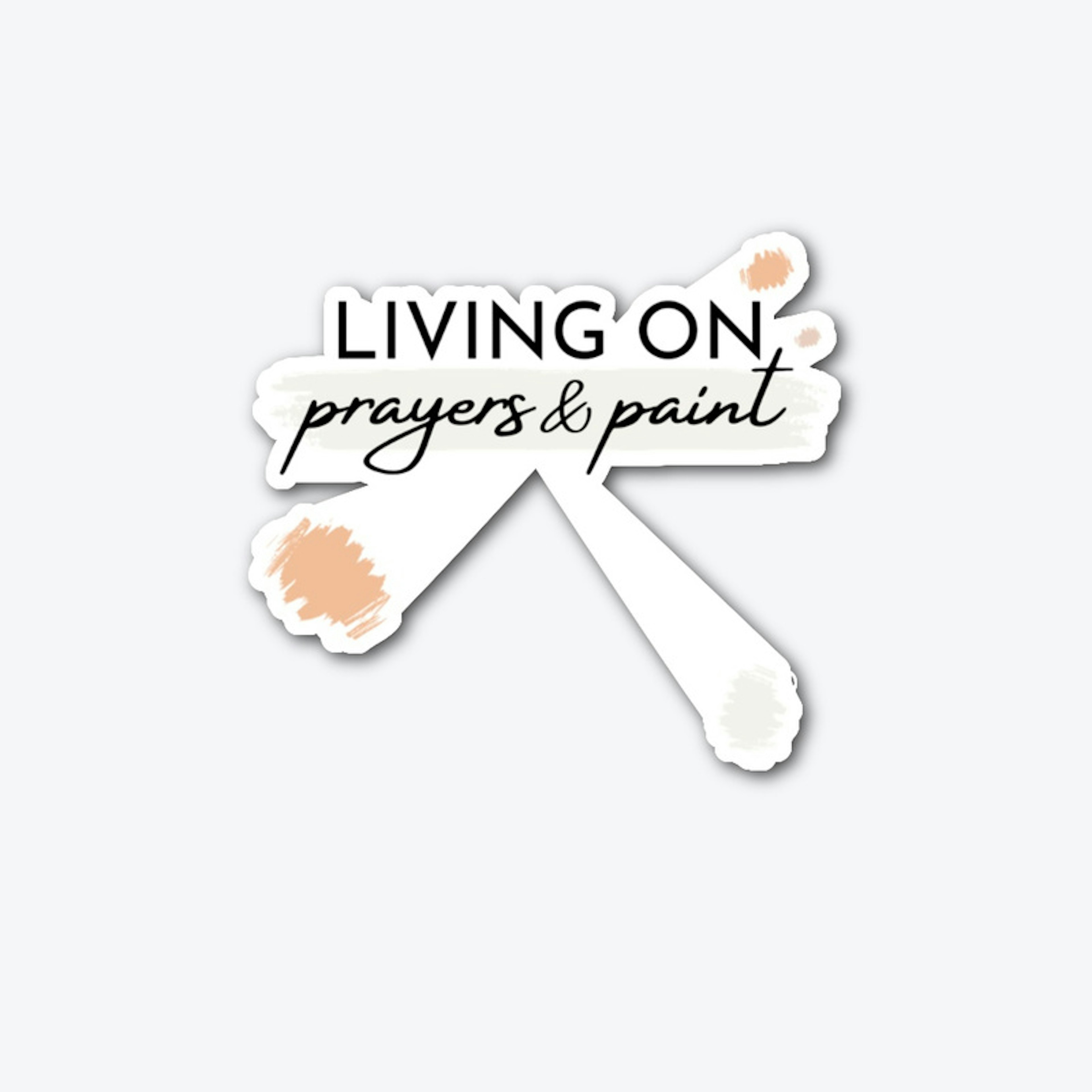 Living on: prayers & paint